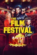 Nonton Film The Worst Film Festival Ever (2025) Subtitle Indonesia Streaming Movie Download