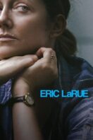 Layarkaca21 LK21 Dunia21 Nonton Film Eric LaRue (2025) Subtitle Indonesia Streaming Movie Download