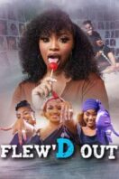 Layarkaca21 LK21 Dunia21 Nonton Film Flew’d Out (2024) Subtitle Indonesia Streaming Movie Download