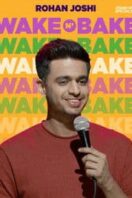 Layarkaca21 LK21 Dunia21 Nonton Film Wake N Bake by Rohan Joshi (2020) Subtitle Indonesia Streaming Movie Download