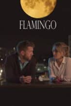 Nonton Film Flamingo (2020) Subtitle Indonesia Streaming Movie Download