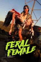 Nonton Film Feral Female (2025) Subtitle Indonesia Streaming Movie Download