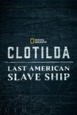 Layarkaca21 LK21 Dunia21 Nonton Film Clotilda: Last American Slave Ship (2022) Subtitle Indonesia Streaming Movie Download