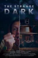 Layarkaca21 LK21 Dunia21 Nonton Film The Strange Dark (2024) Subtitle Indonesia Streaming Movie Download