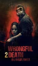 Nonton Film Wrongful Death 2: Bloodlines (2025) Subtitle Indonesia Streaming Movie Download