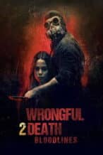 Nonton Film Wrongful Death 2: Bloodlines (2025) Subtitle Indonesia Streaming Movie Download
