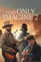 Layarkaca21 LK21 Dunia21 Nonton Film I Can Only Imagine 2 (2026) Subtitle Indonesia Streaming Movie Download