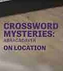 Nonton Film On Location – Crossword Mysteries: Abracadaver (2020) Subtitle Indonesia Streaming Movie Download