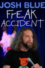 Josh Blue: Freak Accident (2024)