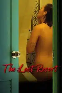 Nonton Film: The Last Resort (2023)