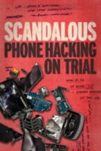 Nonton Film Scandalous: Phone Hacking on Trial (2023) Subtitle Indonesia Streaming Movie Download