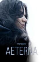 Nonton Film Tranquility: Aeterna (2026) Subtitle Indonesia Streaming Movie Download