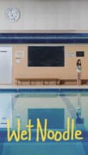 Nonton Film Wet Noodle (2024) Subtitle Indonesia Streaming Movie Download
