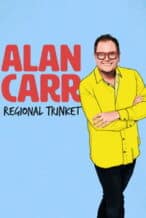 Nonton Film Alan Carr: Regional Trinket (2023) Subtitle Indonesia Streaming Movie Download