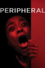 Nonton Film Peripheral (2025) Subtitle Indonesia Streaming Movie Download