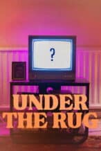 Nonton Film Under the Rug (2026) Subtitle Indonesia Streaming Movie Download