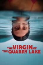Nonton Film The Virgin of the Quarry Lake (2025) Subtitle Indonesia Streaming Movie Download