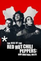 Layarkaca21 LK21 Dunia21 Nonton Film The Rise of the Red Hot Chili Peppers: Our Brother, Hillel (2026) Subtitle Indonesia Streaming Movie Download