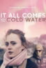 Poster Film It All Comes with the Cold Water (2024)
