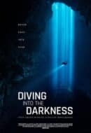 Poster Film Diving Into the Darkness (2024)