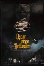 Poster Film Oscar Tango Hellwater (2025)