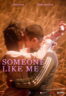 Poster Film Someone Like Me (2025)