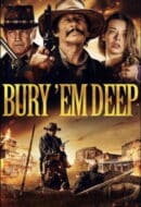 Poster Film Bury ‘Em Deep (2025)