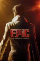 Poster Film EPiC: Elvis Presley in Concert (2026)
