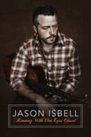Poster Film Jason Isbell: Running With Our Eyes Closed (2023)