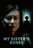 Poster Film My Sister’s Bones (2026)