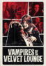 Poster Film Vampires of the Velvet Lounge (2026)