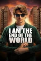 Poster Film I Am the End of the World (2025)