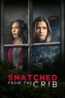 Poster Film Snatched From The Crib (2025)