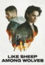 Poster Film Like Sheep Among Wolves (2023)