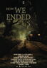 Poster Film How We Ended Us (2023)