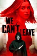 Poster Film We Can’t Leave (2025)