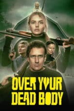 Poster Film Over Your Dead Body (2026)