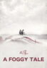 Poster Film A Foggy Tale (2025)
