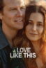 Poster Film A Love Like This (2026)