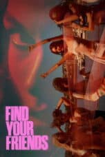 Poster Film Find Your Friends (2025)