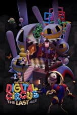 Poster Film The Amazing Digital Circus: The Last Act (2026)