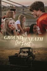 Poster Film The Ground Beneath Our Feet (2024)