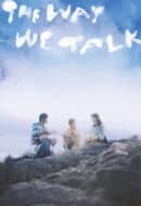 Poster Film The Way We Talk (2025)