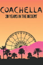 Poster Film Coachella: 20 Years in the Desert (2020)