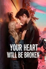 Poster Film Your Heart Will Be Broken (2026)