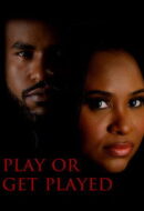 Poster Film Play or Get Played (2026)