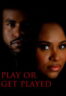 Poster Film Play or Get Played (2026)
