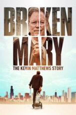 Poster Film Broken Mary: The Kevin Matthews Story (2025)