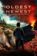 Poster Film Oldest and Newest Places on Earth (2025)