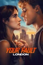 Poster Film Your Fault: London (2026)